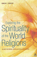 Exploring the Spirituality of the World Religions