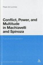 Conflict, Power and Multitude in Machiavelli and Spinoza