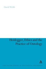 Heidegger, Ethics and the Practice of Ontology