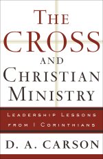 The Cross and Christian Ministry [eBook]