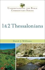 1 and 2 Thessalonians (Understanding the Bible Commentary Series) [eBook]