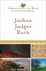 Joshua, Judges, Ruth (Understanding the Bible Commentary Series) [eBook]