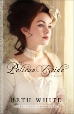 The Pelican Bride (Gulf Coast Chronicles Book #1) [eBook]