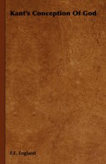 Kant\'s Conception Of God