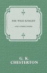 The Wild Knight and Other Poems
