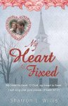 My Heart Is Fixed