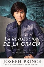 La Revolucion De La Gracia
