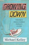 Growing Down