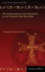 The Interpretations Of The Theotokias By The Patriarch John Ibn Qiddis