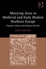 Marrying Jesus in Medieval and Early Modern Northern Europe
