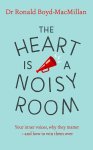 Heart is a Noisy Room