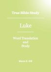 True Bible Study - Luke