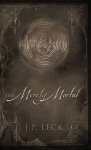 The Merely Mortal