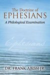 The Doctrine of Ephesians: A Philological Examination
