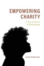 Empowering Charity: A New Narrative of Philanthropy