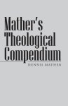 Mather\'s Theological Compendium