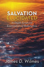 Salvation Elucidated