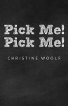 Pick Me! Pick Me!