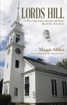 Lords Hill: A Place Only God Could Save Me From: Based on a True Story