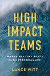 High-Impact Teams