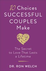 10 Choices Successful Couples Make