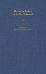 Theological Lexicon of the New Testament: Volume 3