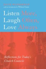 Listen More, Laugh Often, Love Always