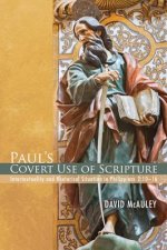 Paul\'s Covert Use Of Scripture