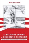 The Religious Origins of Democratic Pluralism