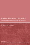 Honest Faith for Our Time