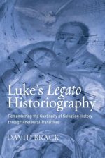 Luke\'s Legato Historiography