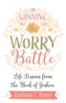 Winning the Worry Battle