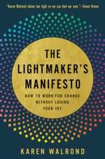LIGHTMAKERS MANIFESTO, THE