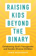 Raising Kids beyond the Binary