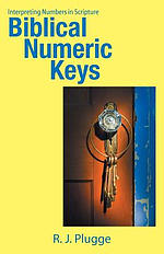 Biblical Numeric Keys: Interpreting Numbers in Scripture