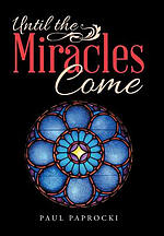 Until the Miracles Come