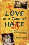 Love in a Time of Hate: The Story of Magda and Andr