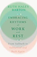 Embracing Rhythms of Work and Rest