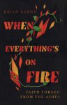 When Everything's on Fire