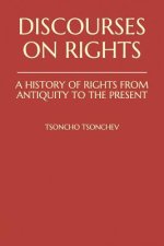 Discourses on Rights: A History of Rights from Antiquity to the Present: The Classical Greek and Roman Concepts of Rights and the Judeo-Chri