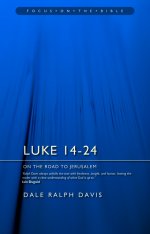 Luke 14-24: On the Road to Jerusalem