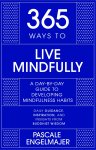 365 Ways To: Live Mindfully