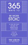 365 Ways To: Be More Stoic