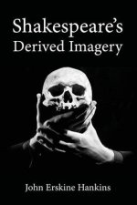 Shakespeare\'s Derived Imagery