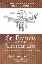 St. Francis and the Christian Life