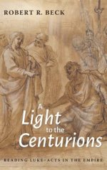 A Light to the Centurions