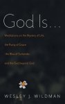 God Is . . .