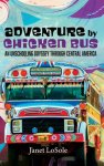 Adventure by Chicken Bus: An Unschooling Odyssey Through Central America