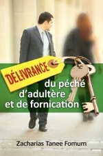 Delivrance Du Peche D\'adultere Et De Fornication