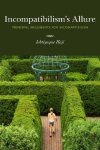 Incompatibilism\'s Allure
